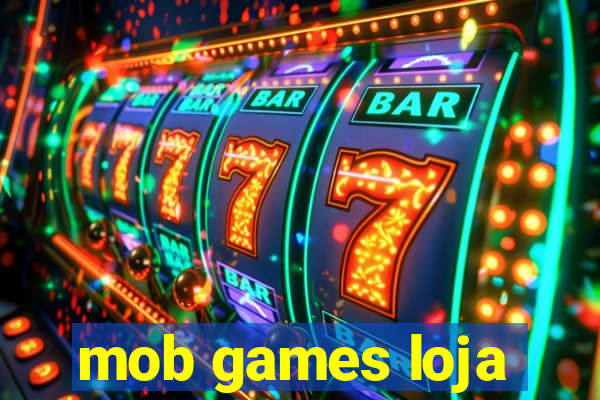 mob games loja